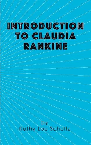 Introduction to Claudia Rankine