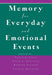 Memory for Everyday and Emotional Events