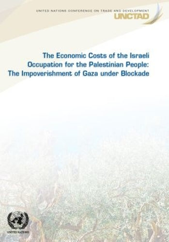 The Economic Costs of the Israeli Occupation for the Palestinian People