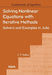 Solving Nonlinear Equations with Iterative Methods