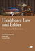 Healthcare Law and Ethics