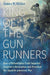 King of the Gunrunners