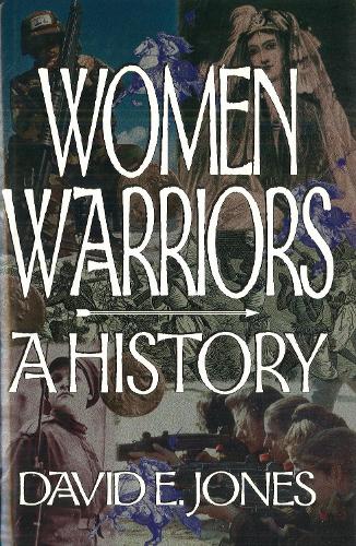 Women Warriors: A History (The Warriors