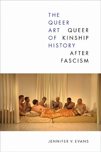 The Queer Art of History