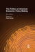 The Politics of American Economic Policy Making