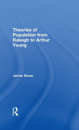 Theories of Population from Raleigh to Arthur Young
