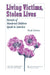 Living Victims, Stolen Lives