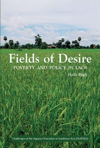 Fields of Desire (Challenges of the Agrarian Transition in Southeast Asia