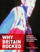 Why Britain Rocked