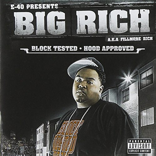 Big Rich Aka Fillmore Rich: Block Tested, Hood Approved