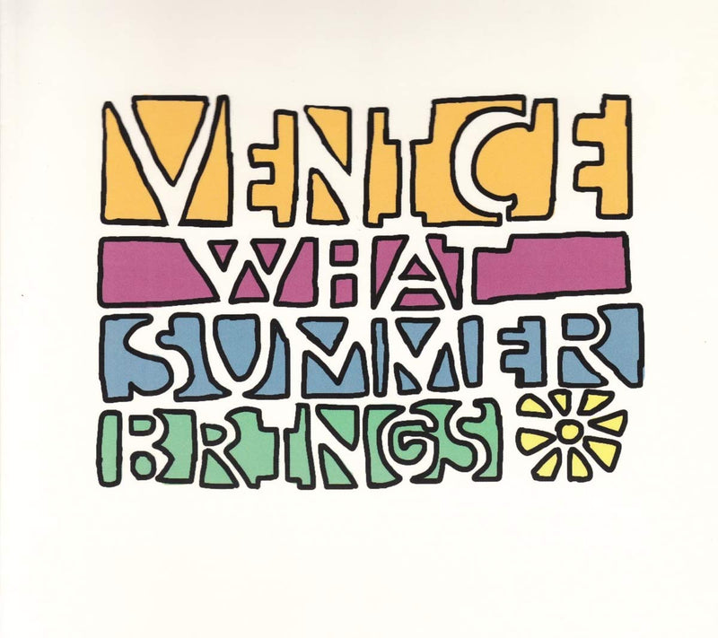 Venice - What Summer Brings