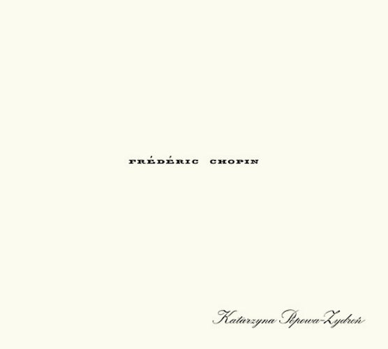 Frederic Chopin: Katarzyna Popowa Zydron