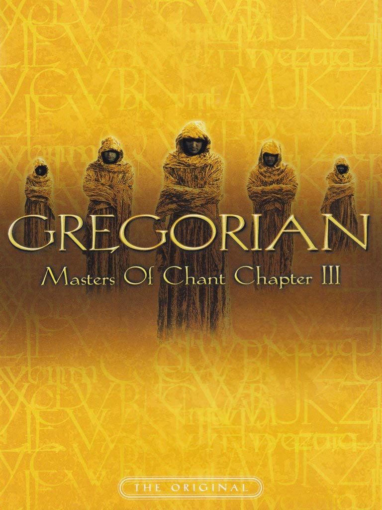Gregorian - Masters of Chant: Chapter III