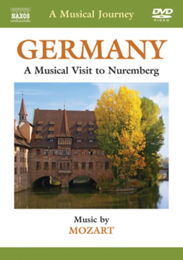 A Musical Journey: Germany - A Musical Visit to Nuremberg