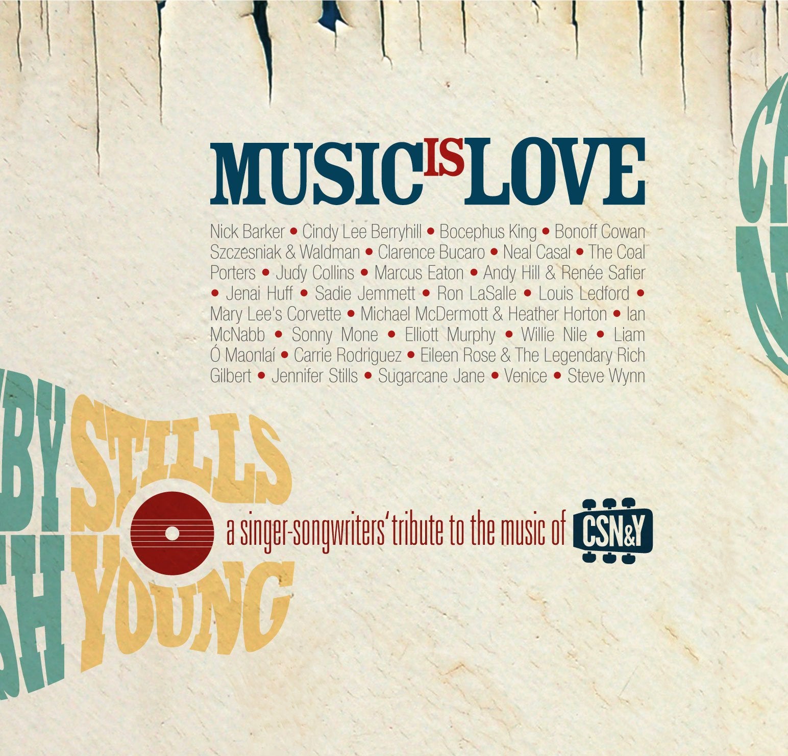 Music Is Love (Tribute Of Crosby Stills Nash & Young