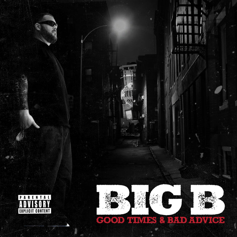 Big B-Good Times & Bad Advice