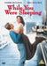 While You Were Sleeping