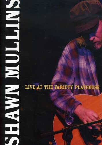 Shawn Mullins - Live At The Variety Playhouse