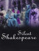 Silent Shakespeare