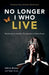 No Longer I who Live