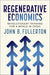 Regenerative Economics