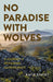 No Paradise with Wolves