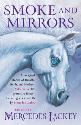 Smoke and Mirrors (Valdemar Anthologies
