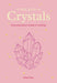 A Little Guide to Crystals