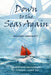 Down to the Seas Again