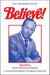 Believe!
