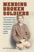Mending Broken Soldiers