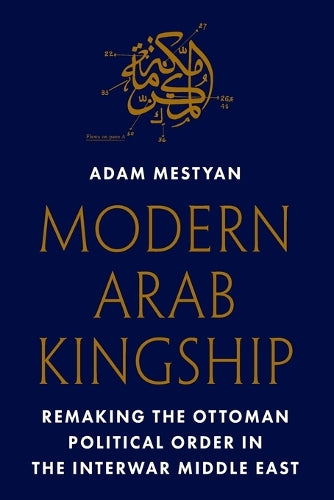 Modern Arab Kingship