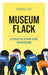 Museum Flack
