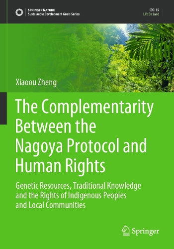 The Complementarity Between the Nagoya Protocol and Human Rights