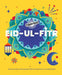 Celebrate!: Eid-ul-Fitr