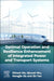 Optimal Operation and Resilience Enhancement of Integrated Power and Transport Systems