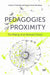 Pedagogies of Proximity