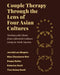 Couple Therapy Through the Lens of Four Asian Cultures