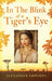 In The Blink of a Tiger’s Eye