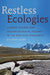 Restless Ecologies