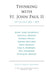 Thinking with St. John Paul II, Volume 2