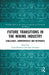 Future Transitions in the Mining Industry