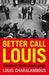 Better Call Louis: Adventures in the Media Jundgle