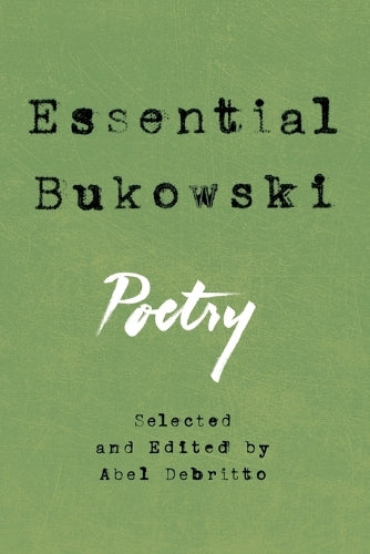 Essential Bukowski