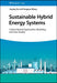 Sustainable Hybrid Energy Systems