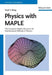 Physics with MAPLE