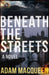 Beneath the Streets