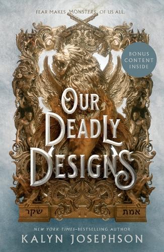 Our Deadly Designs