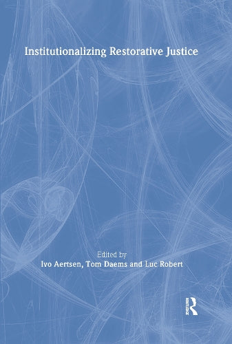 Institutionalizing Restorative Justice