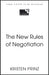 The New Rules of Negotiation